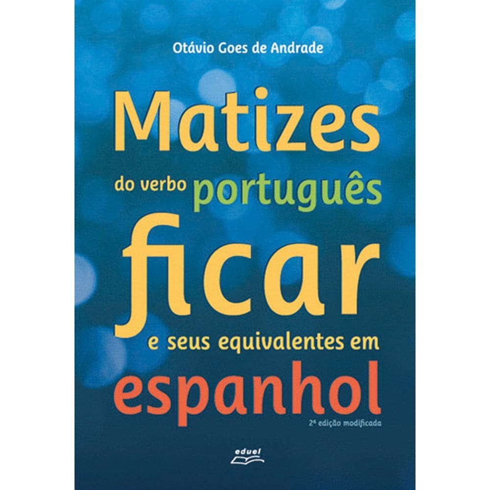Livro Matizes do verbo português ficar e seus equival...