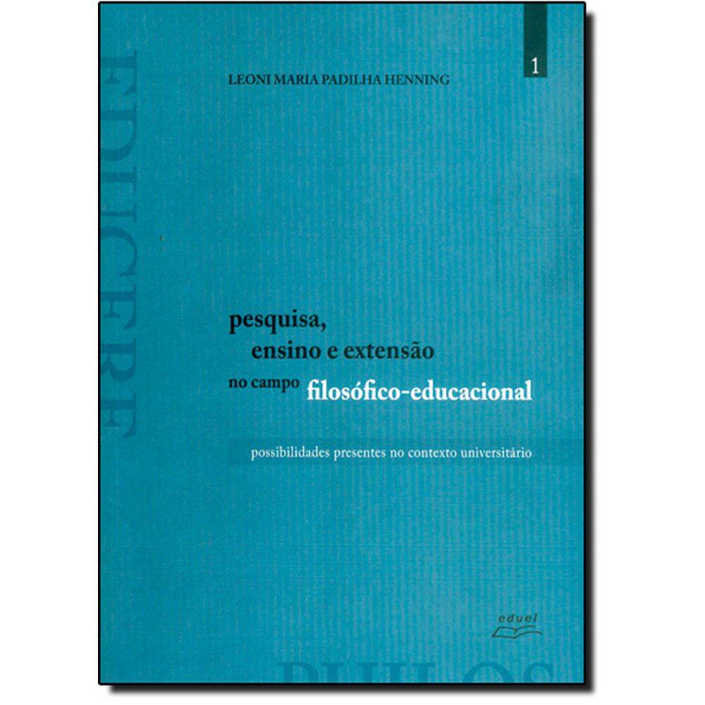 Livro Pesquisa, ensino e extensão no campo filos... Vol.1