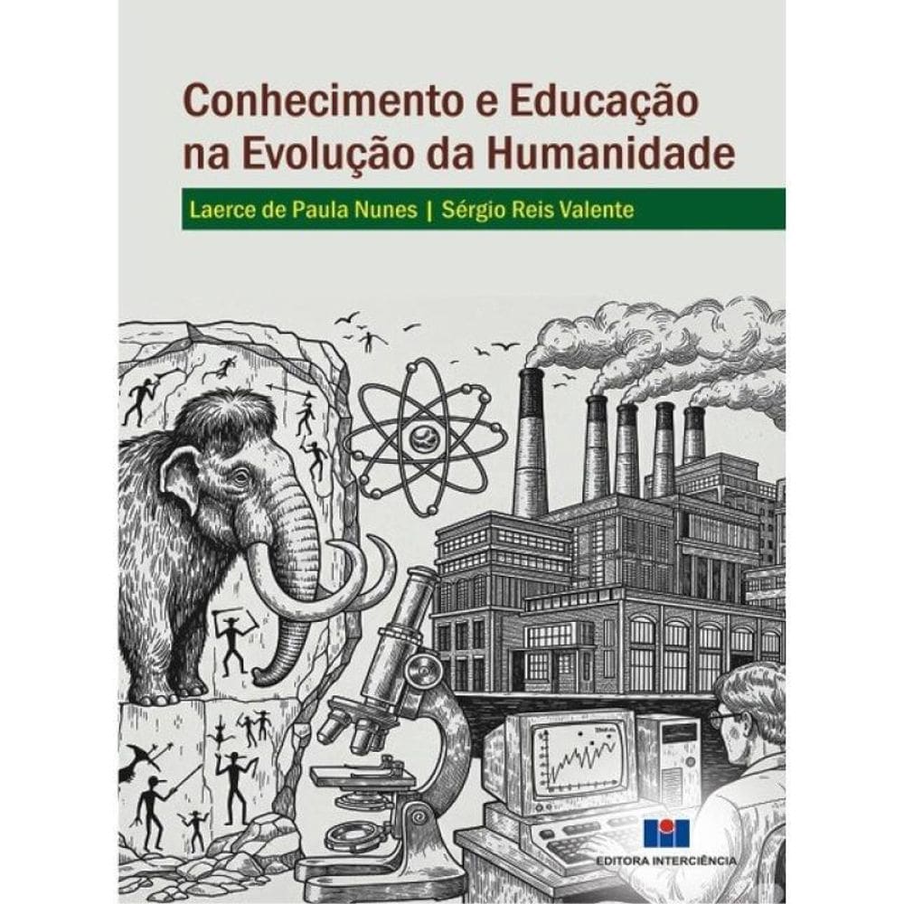 Conhecimento E Educação Na Evolução Da Humanidade