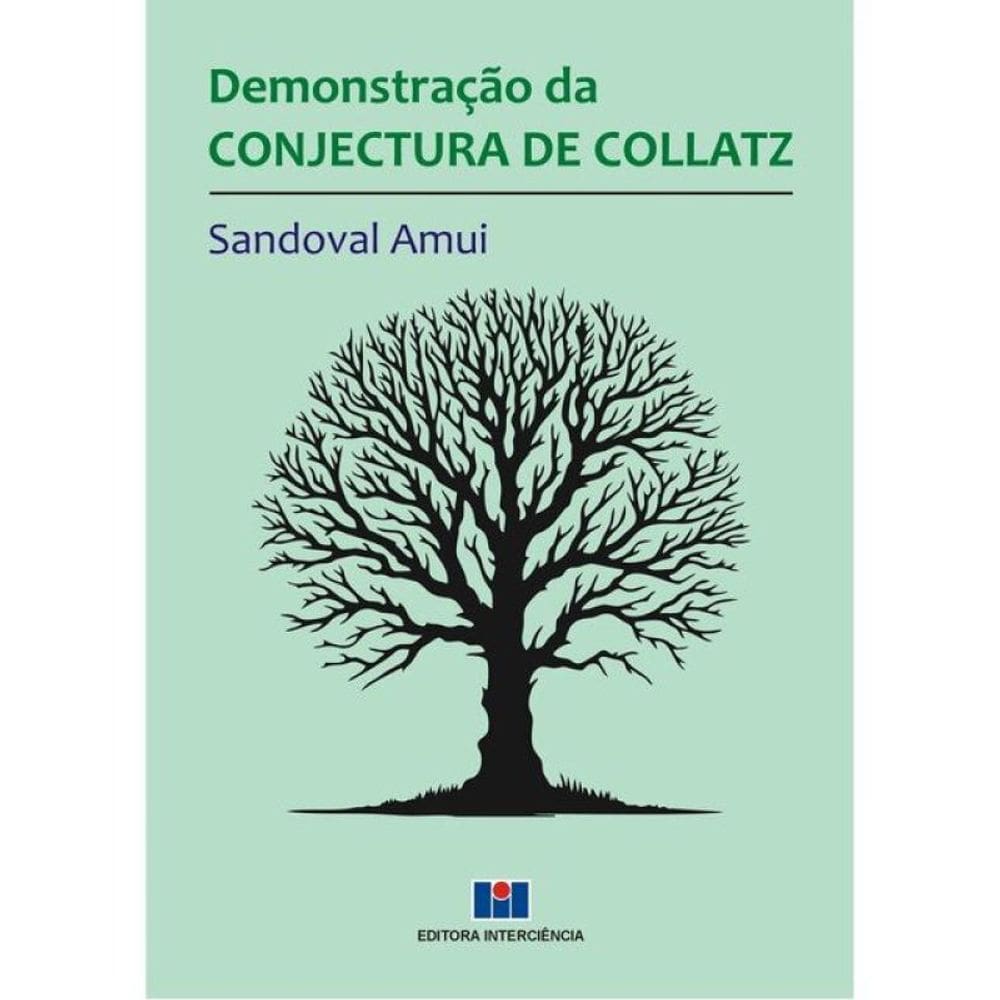 Demonstração Da Conjectura De Collatz