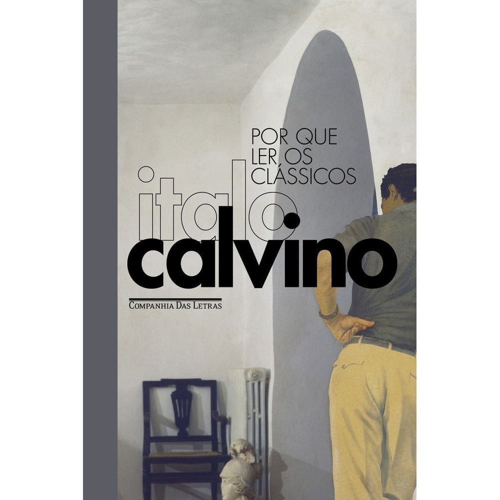 Por Que Ler os Clássicos - Edição Especial