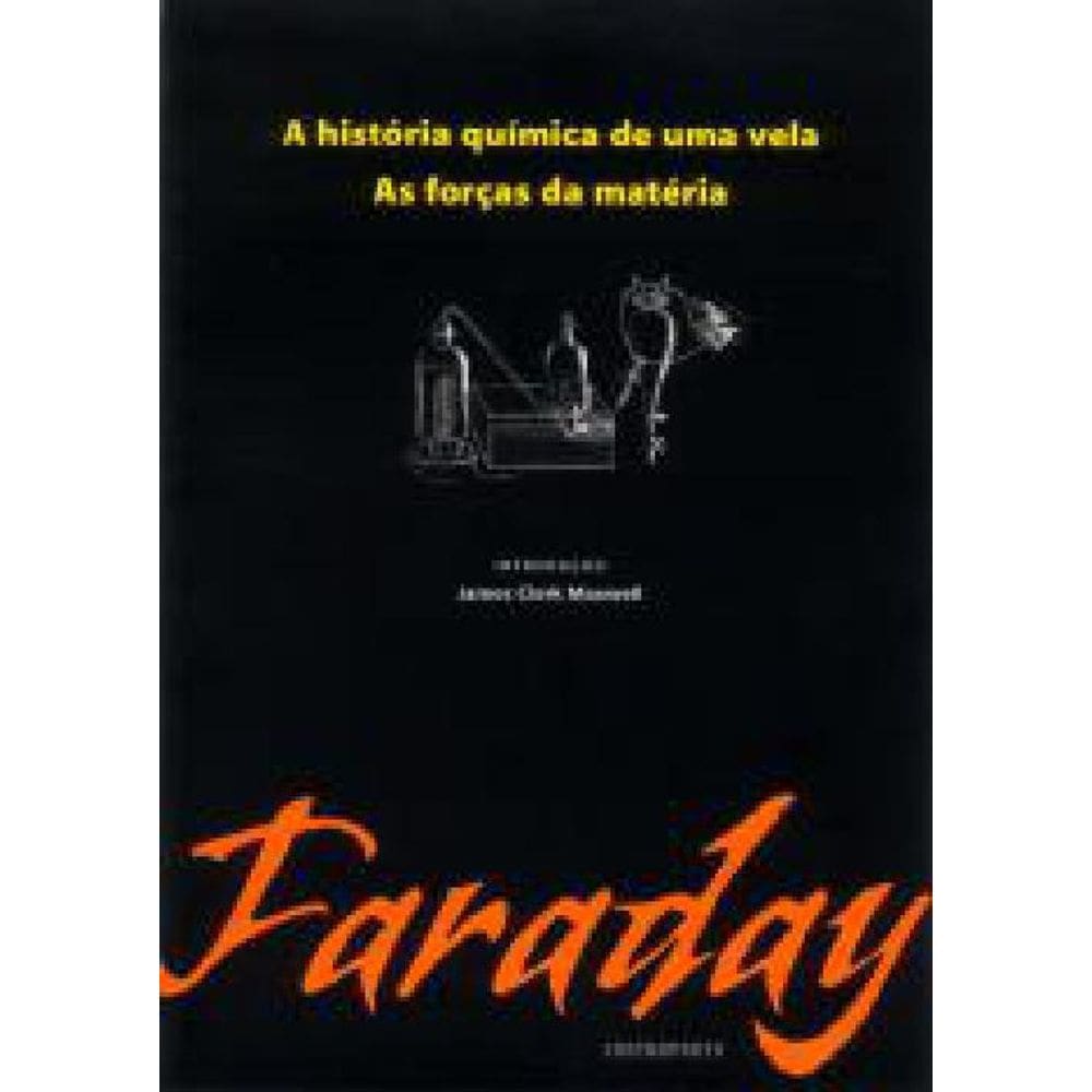 Livro A História Química De Uma Vela a as Forças Da Matéria