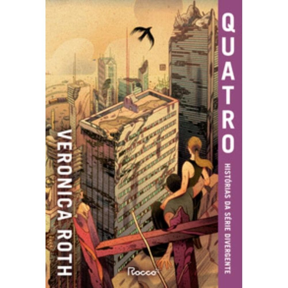 Quatro: Histórias Da Série Divergente - Nova Edição Com Conteúdo Extra