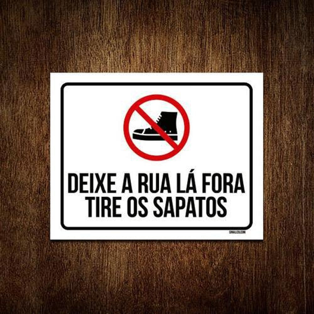 Kit 3 Placas Decorativa - Deixe Rua Lá Fora Tire Sapatos