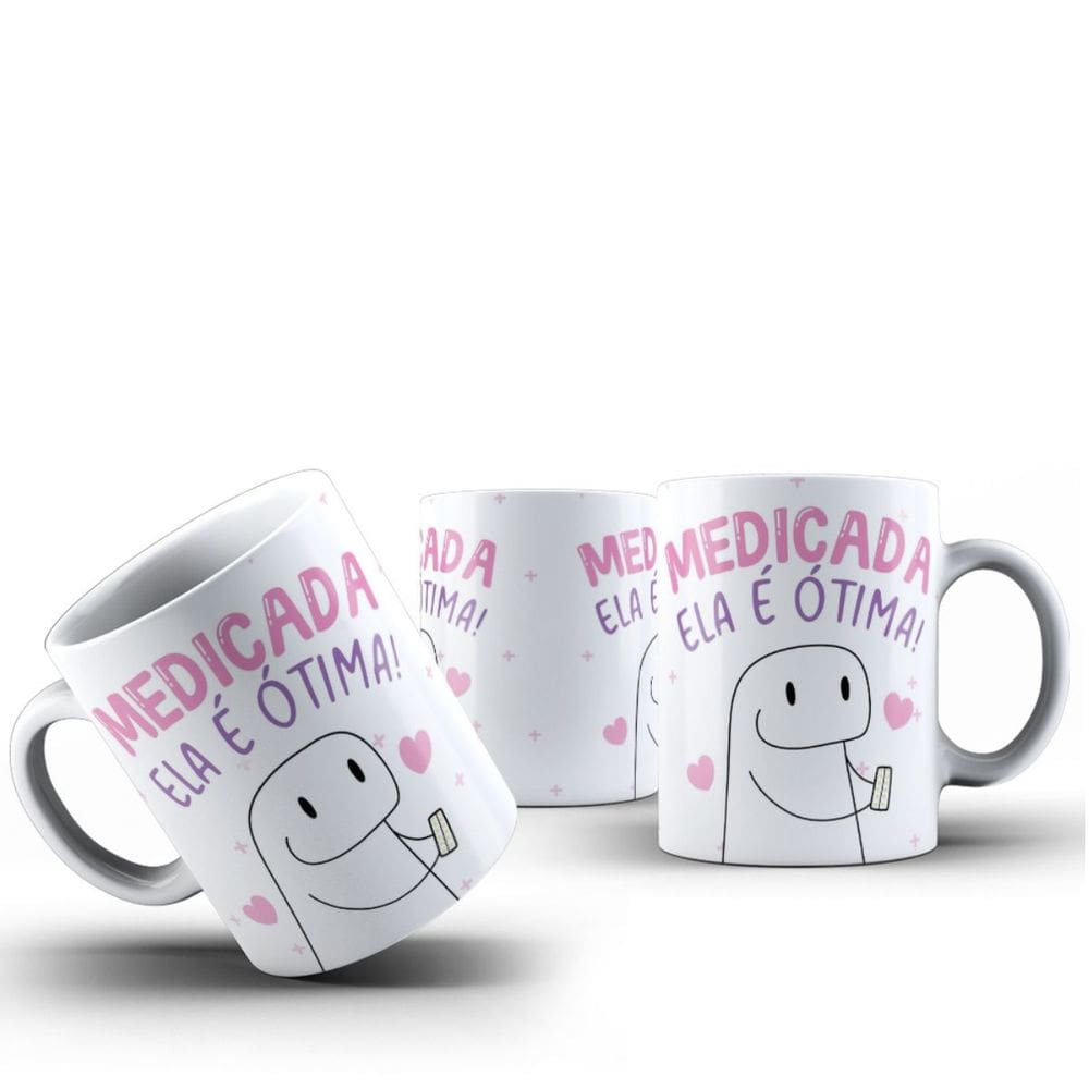 Caneca Cerâmica Engraçada Meme Flork Medicada Ela é Otima