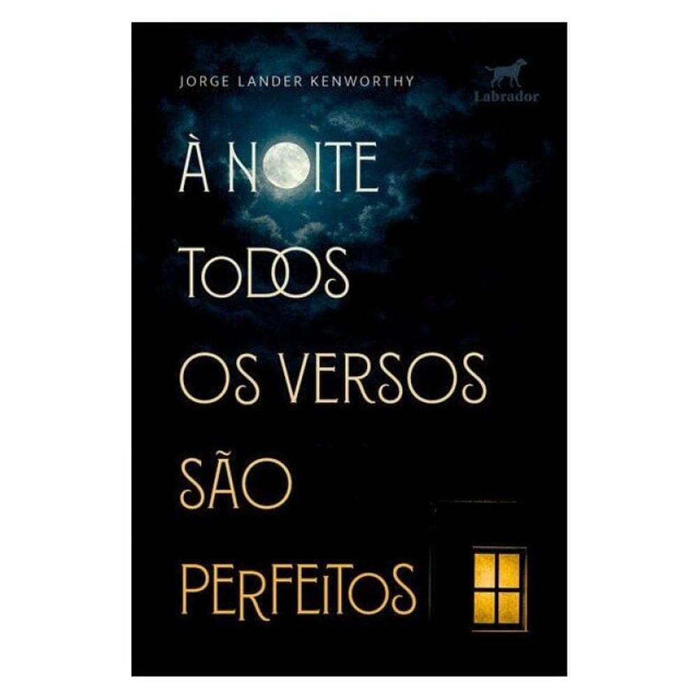 À Noite Todos Os Versos São Perfeitos