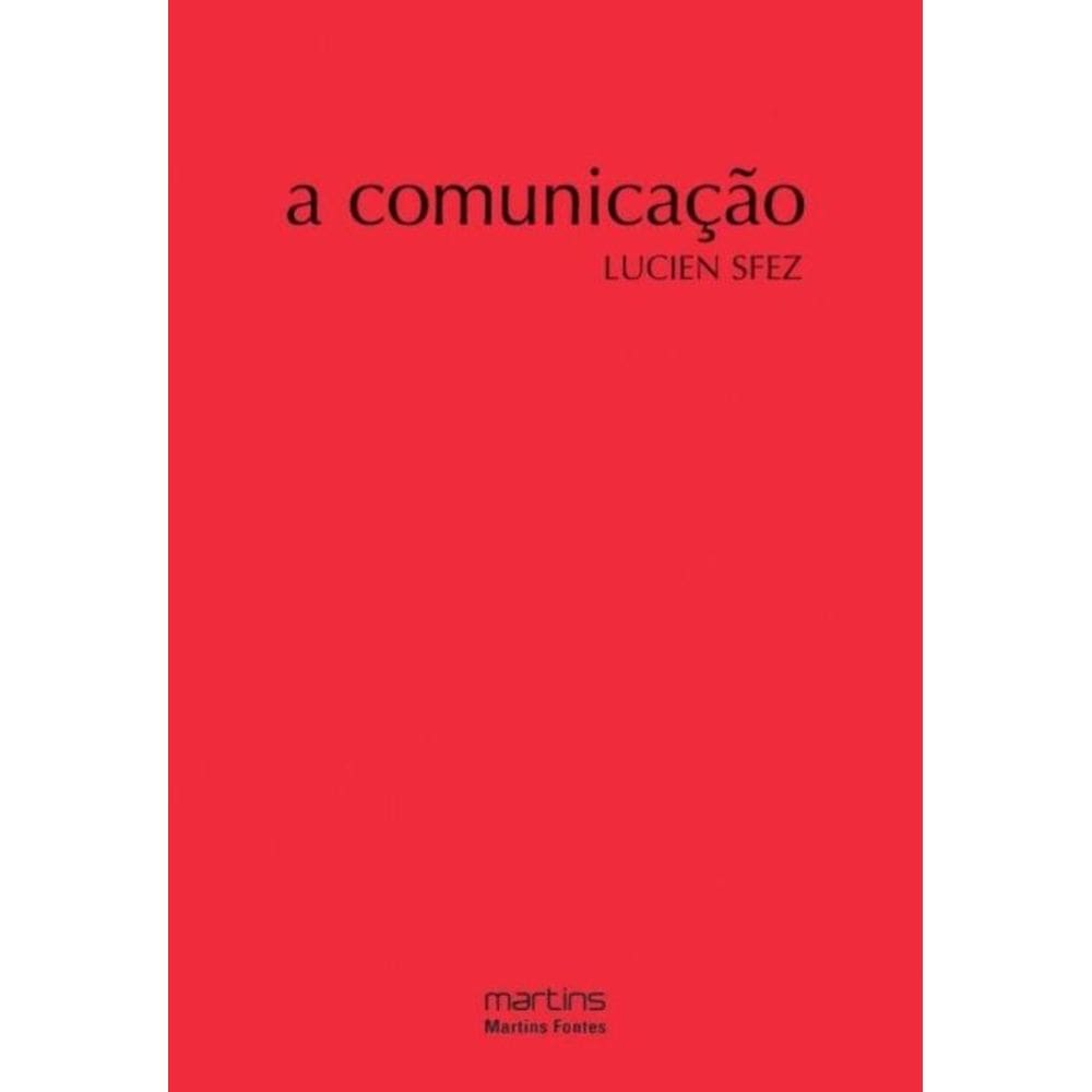 Comunicacao, A - (Martins Fontes)