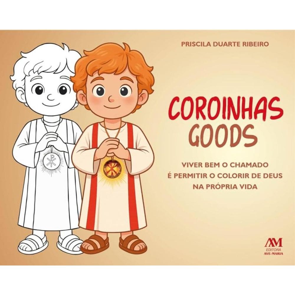 Coroinhas Goods: - Viver bem o chamado é permitir o colorir de Deus na própria vida