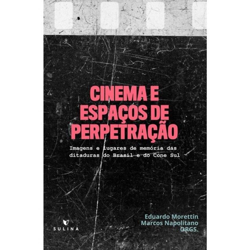 Cinema E Espaços De Perpetração
