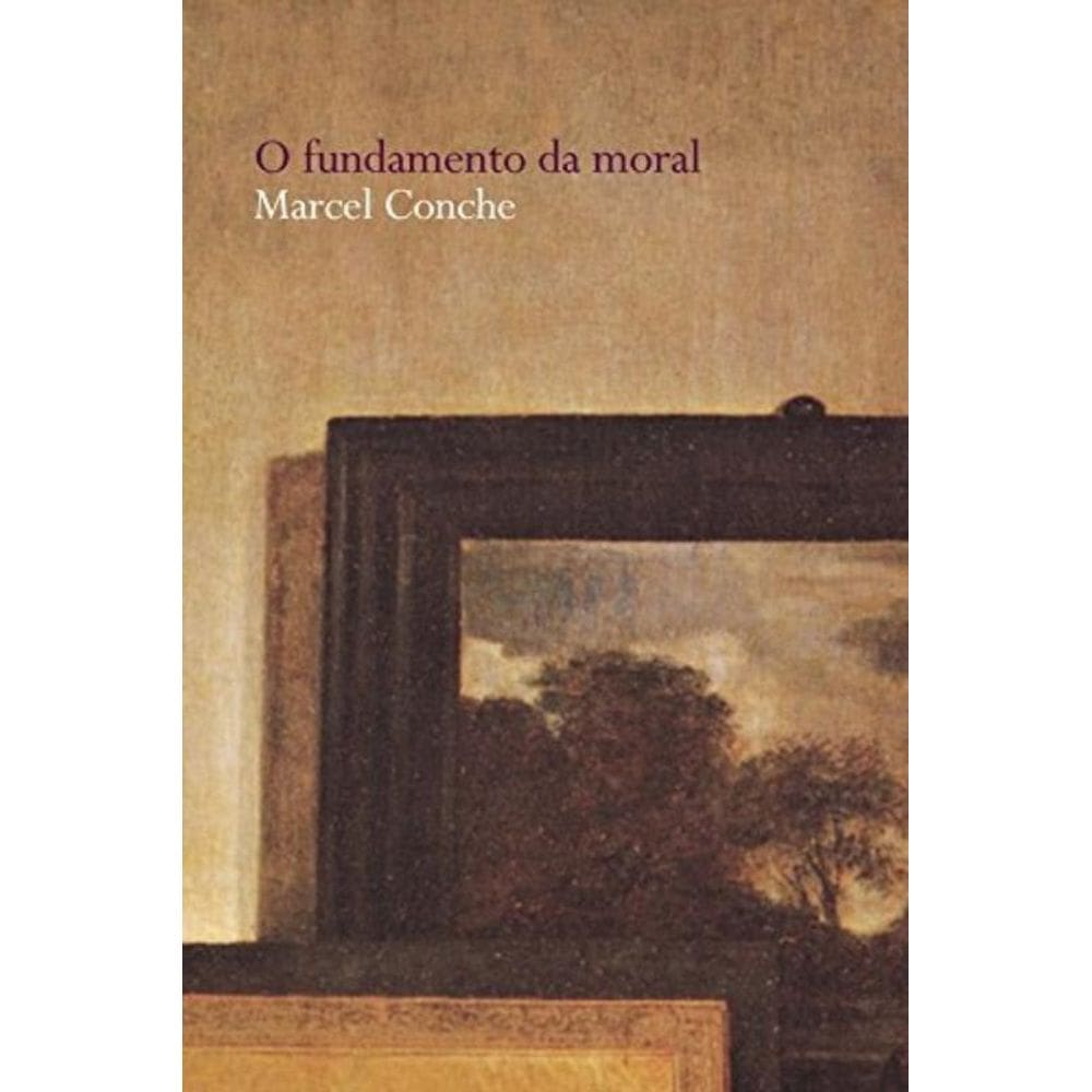 Fundamento Da Moral, O