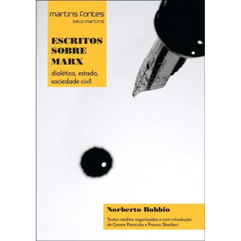 Escritos Sobre Marx: Dialetica, Estado, Sociedade