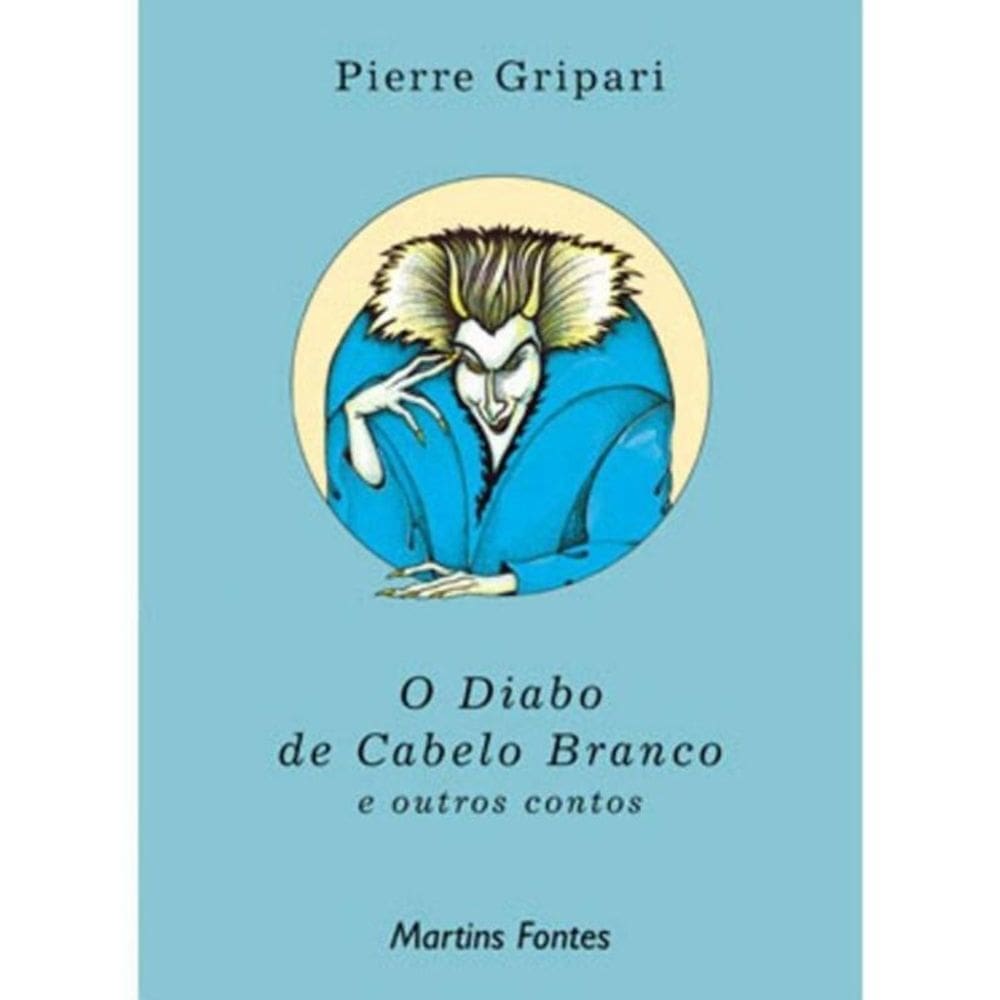 Diabo De Cabelo Branco E Outros Contos, O