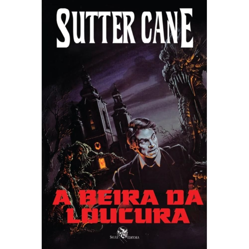 A Beira da Loucura (Sutter Cane)