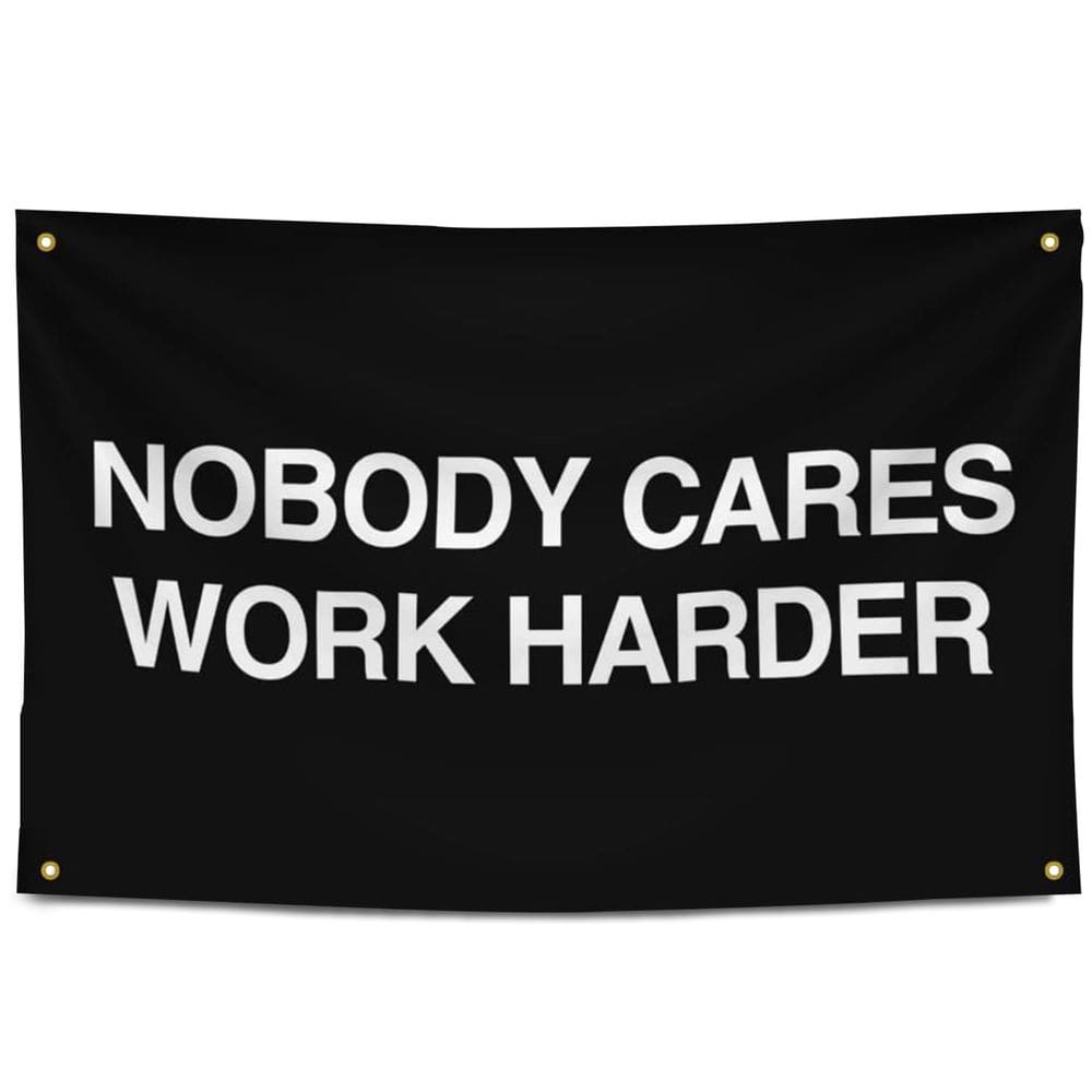 Tapeçaria Ninguém se importa, trabalhe mais, motivacional, 100x150cm