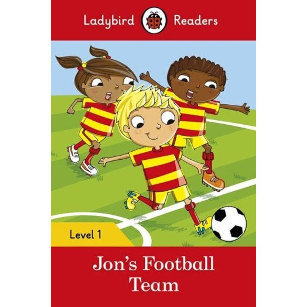 Jon`S Football Team - Ladybird Readers - Level 1 - Book With Downloadable Audio