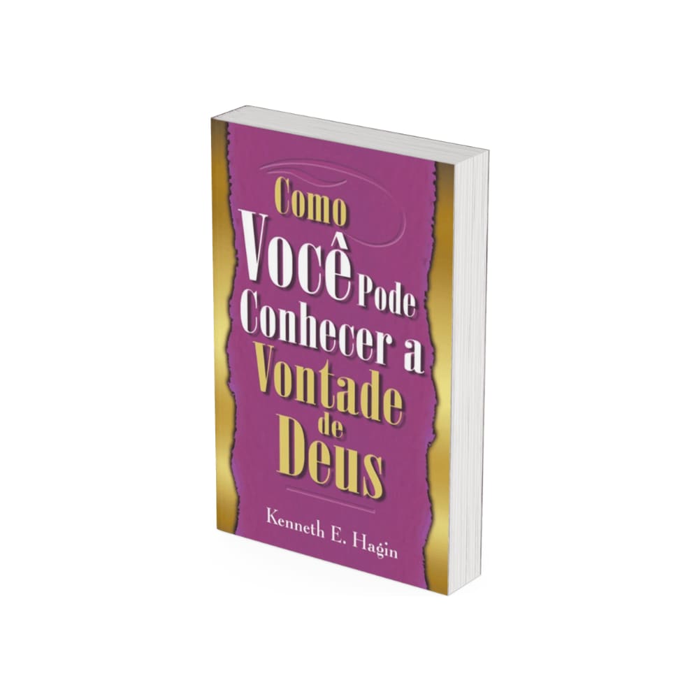 Como Você pode Conhecer a Vontade de Deus