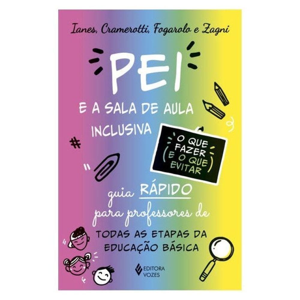 O Pei E A Sala De Aula Inclusiva - O Que Fazer E O Que Evitar