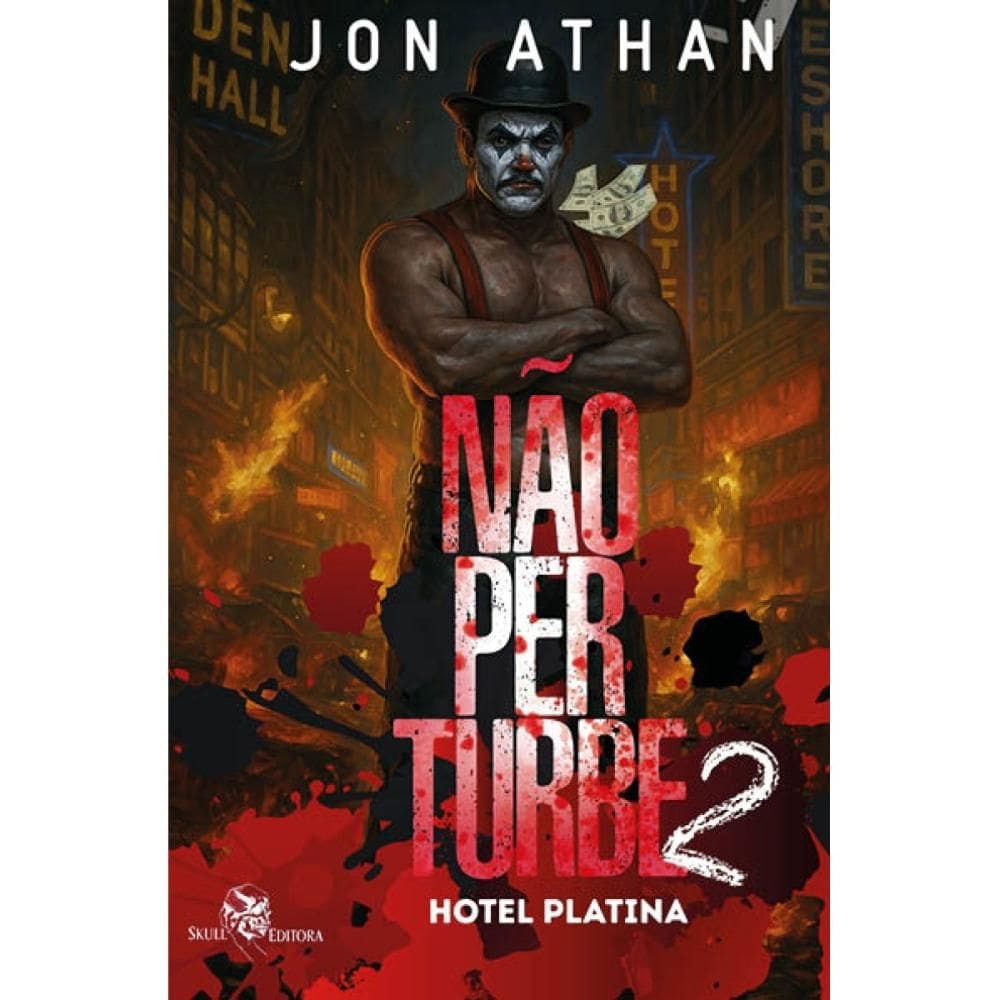 Não Perturbe 2: Hotel Platina (Jon Athan)
