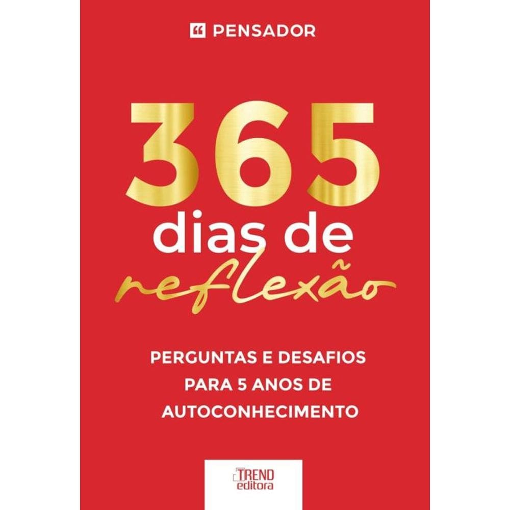365 dias de reflexão - Perguntas e desafios para 5 anos de autoconhecimento