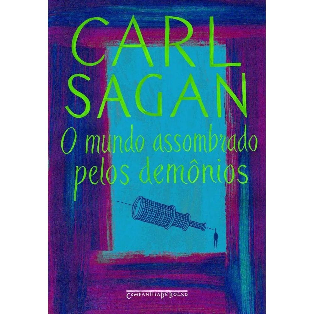 O Mundo Assombrado Pelos Demônios - Sagan: Razão Vs Misticis