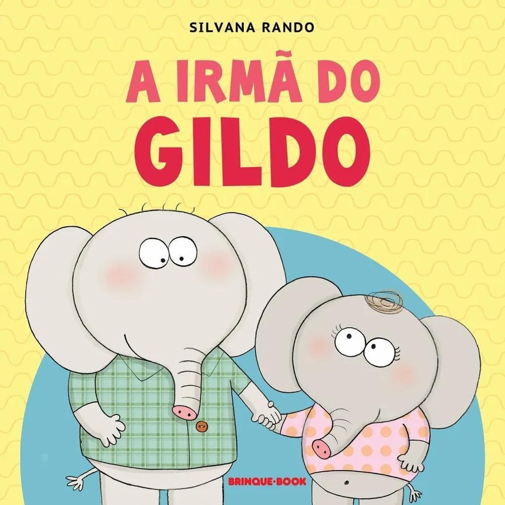 Gildo E A Irmã: Livro Infantil Brinque-Book Novo 2019