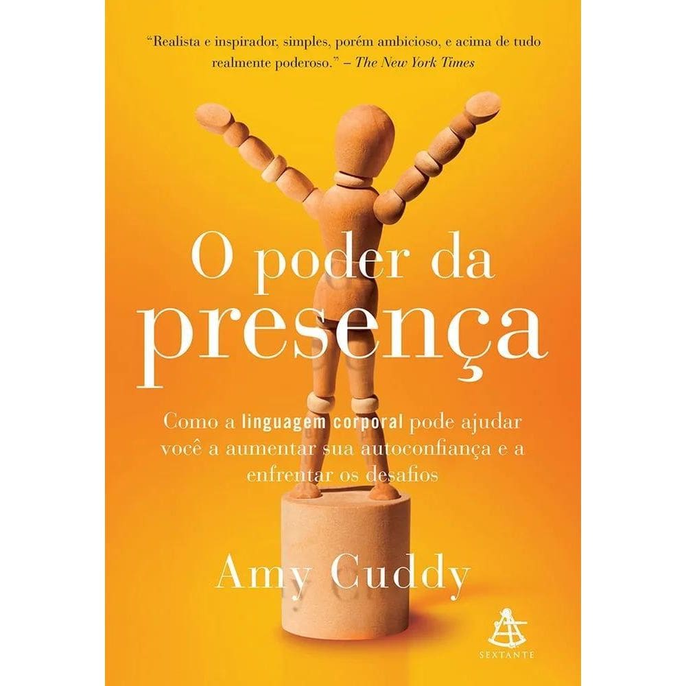 O Poder Da Presença: Domine A Autoconfiança E O Sucesso