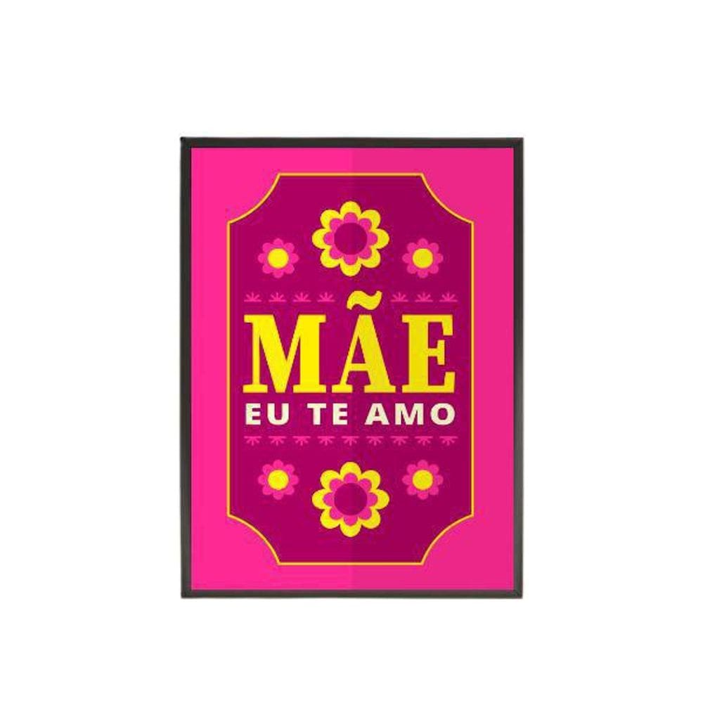Quadro Decorativo Floral Mãe, Eu Te Amo 20X30Cm
