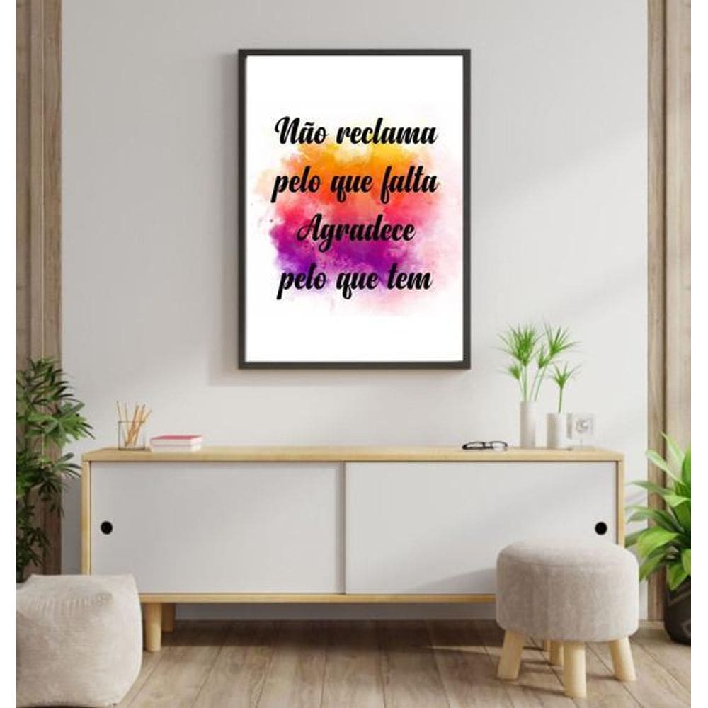 Quadro Decorativo Não Reclama Pelo Que Falta - Cores 34x23cm