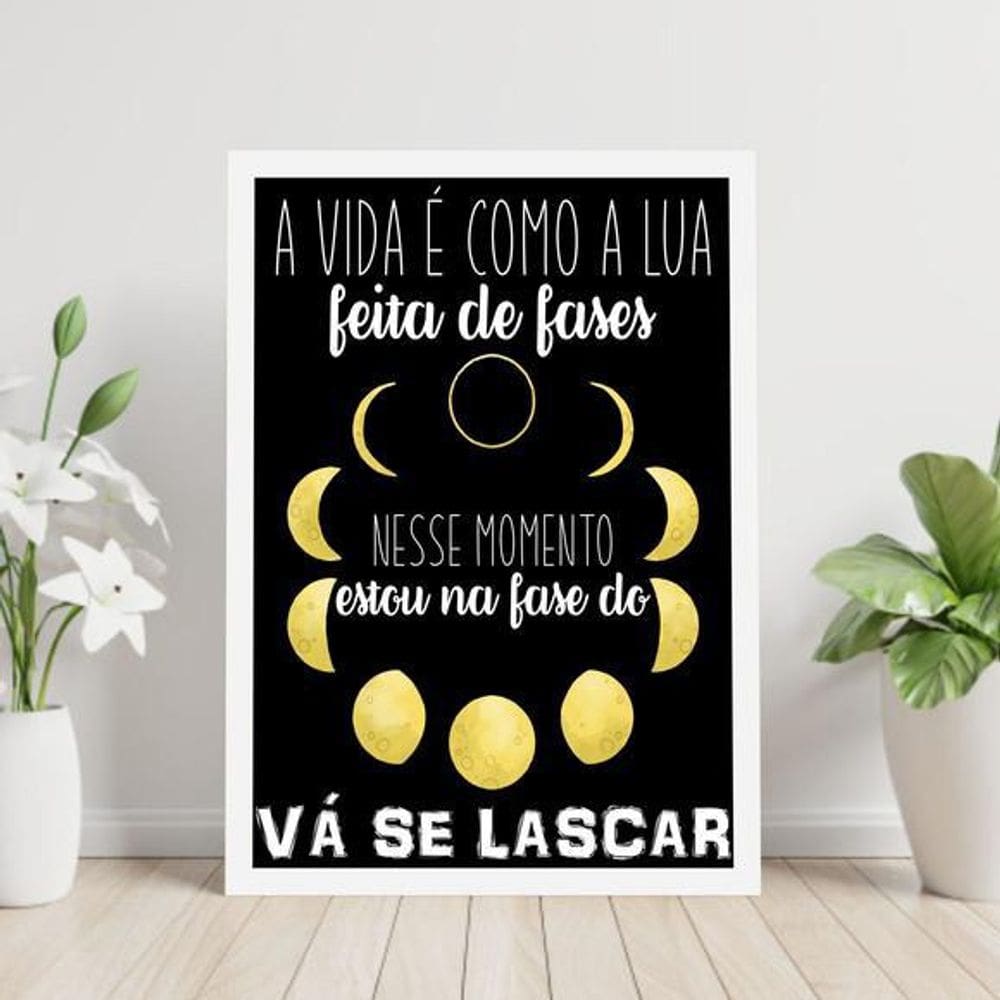 Quadro Decorativo Vá Se Lascar - Fases Da Lua 34x23cm