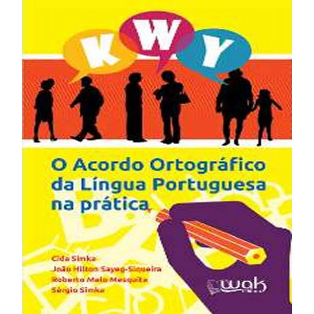 Livro Acordo Ortografico Da Lingua Portuguesa Na Pratica, O