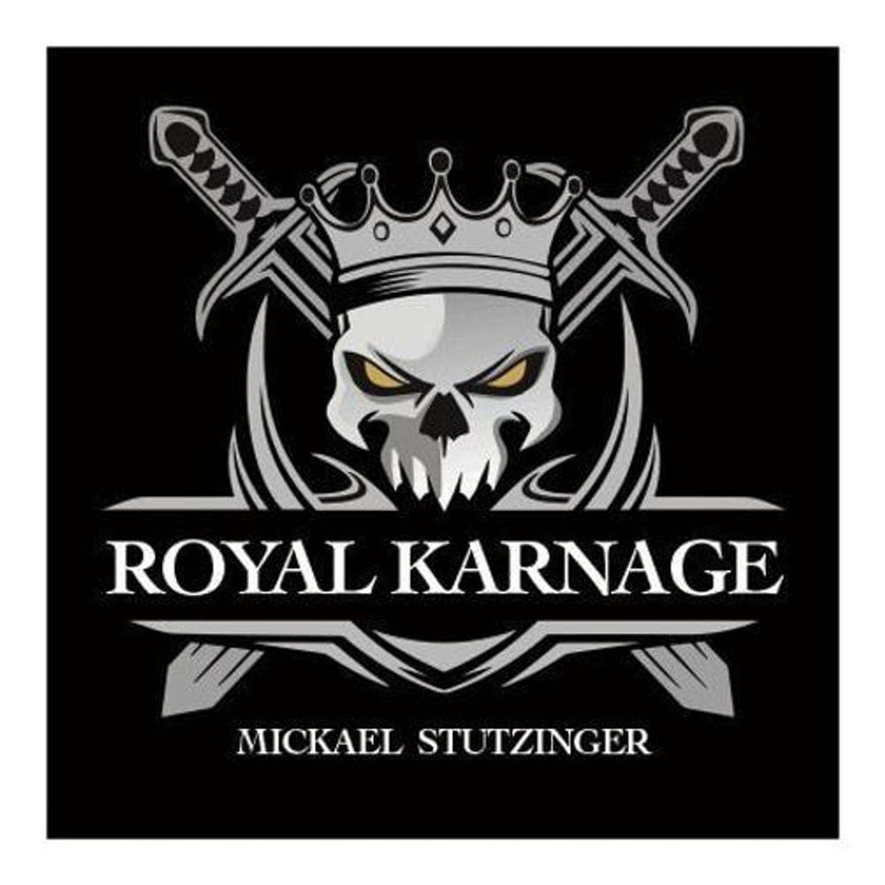 Royal Karnage - Mickael Stutzinger. F+