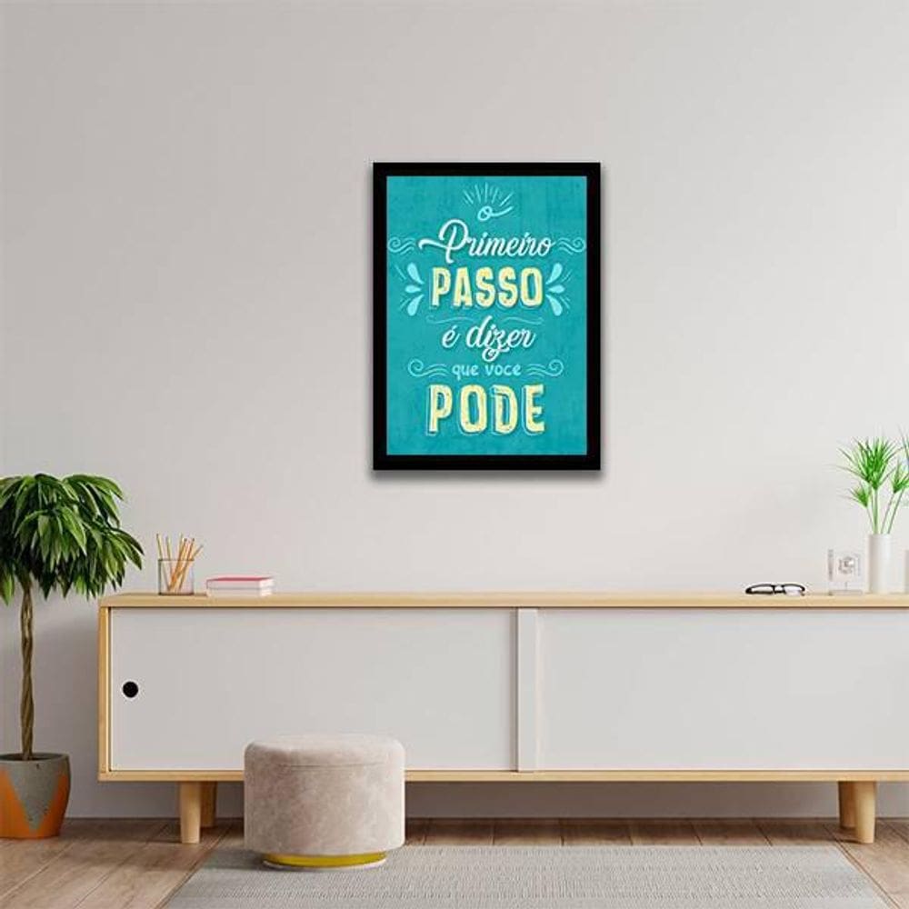 Quadro Decorativo Primeiro Passo É Dizer Que Pode 34x23cm