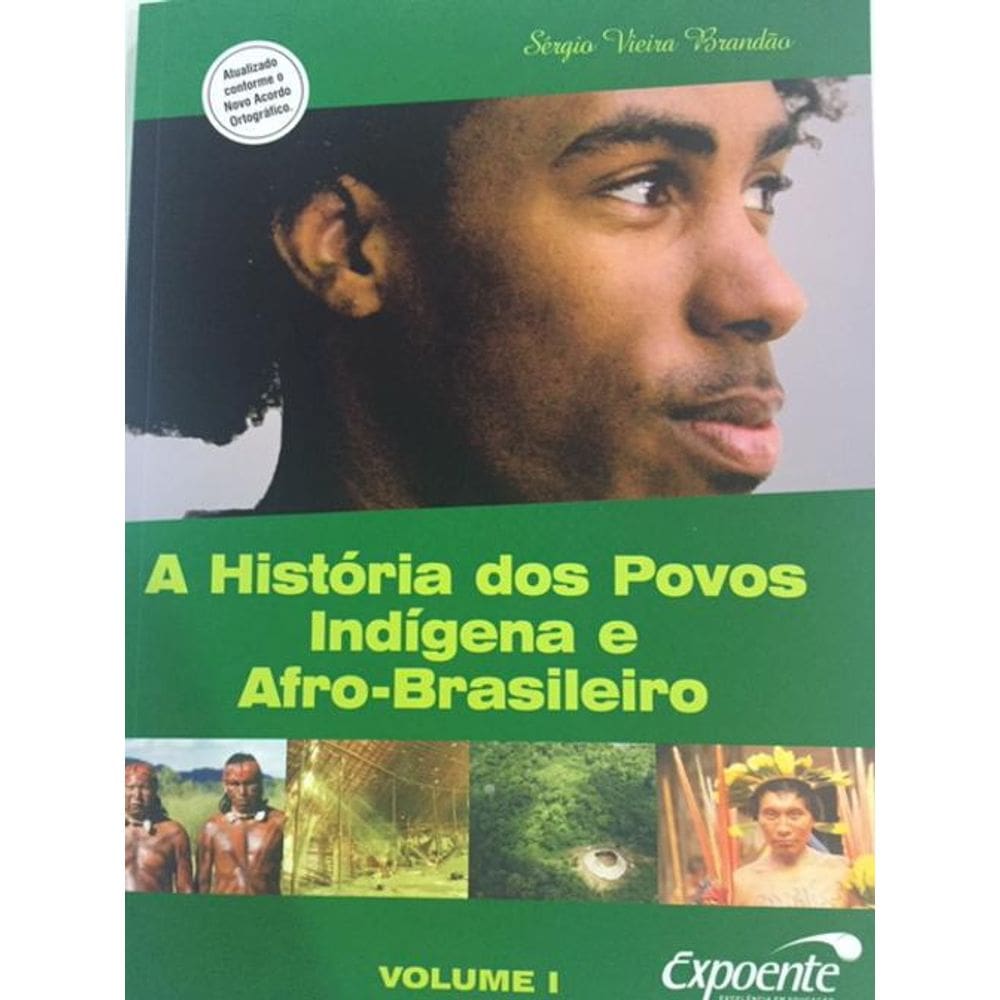 Livro A História Dos Povos Indígena E Afro-Brasileiro Vol.1