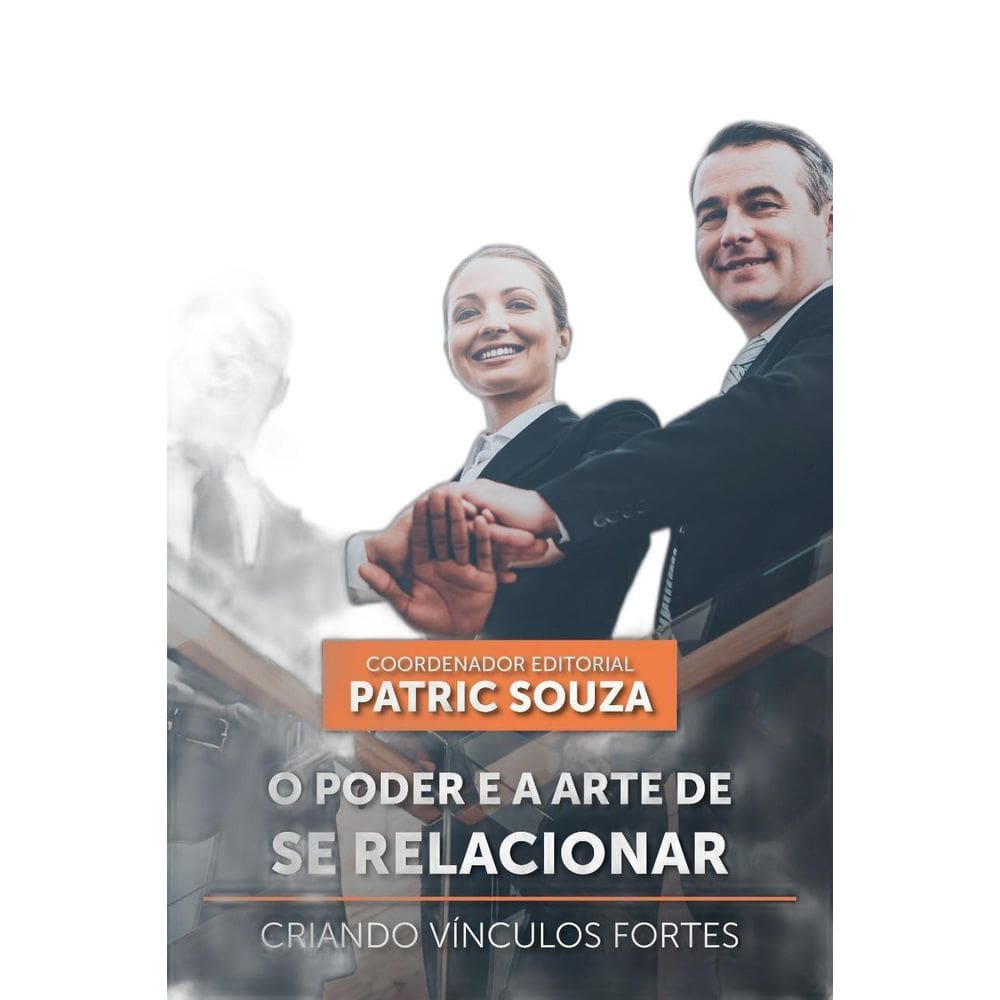 Livro O Poder E A Arte De Se Relacionar