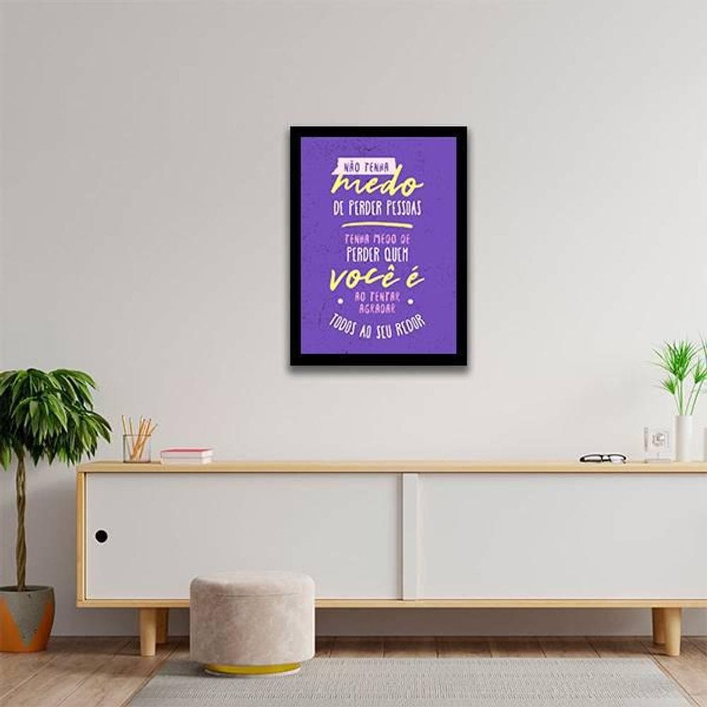 Quadro Decorativo Não Tenha Medo De Perder Pessoas 34x23cm