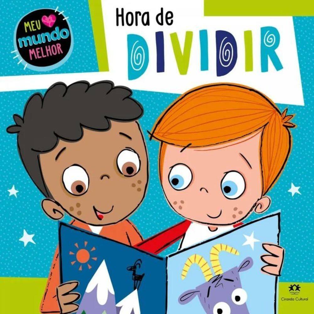Livro Meu Mundo Melhor: Hora De Dividir - Ciranda Cultural