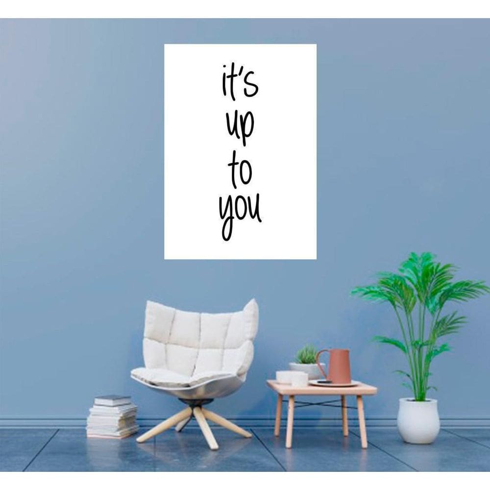 Placa Decorativa Frase It`S Up To You Simples 20X30Cm