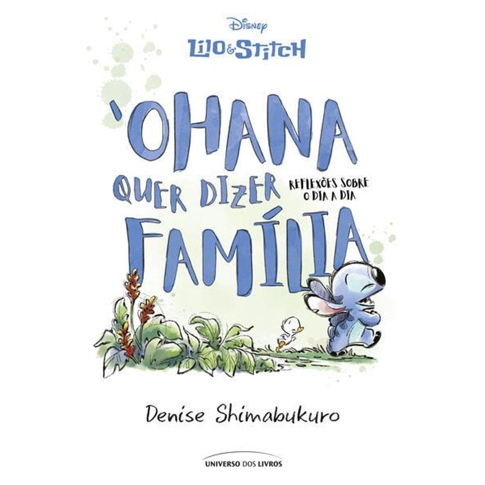 Lilo & Stitch – ‘Ohana Quer Dizer Família