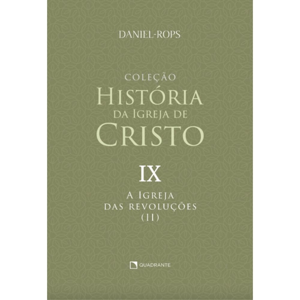 Livro A Igreja das revoluções (II) - Volume IX - Brochura