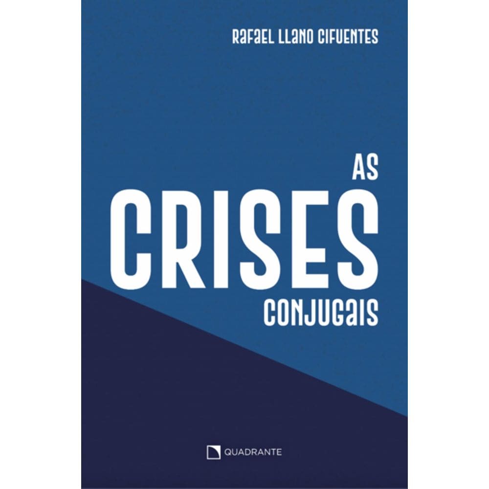 Livro As crises conjugais e os conflitos do amor - 3ª Edição
