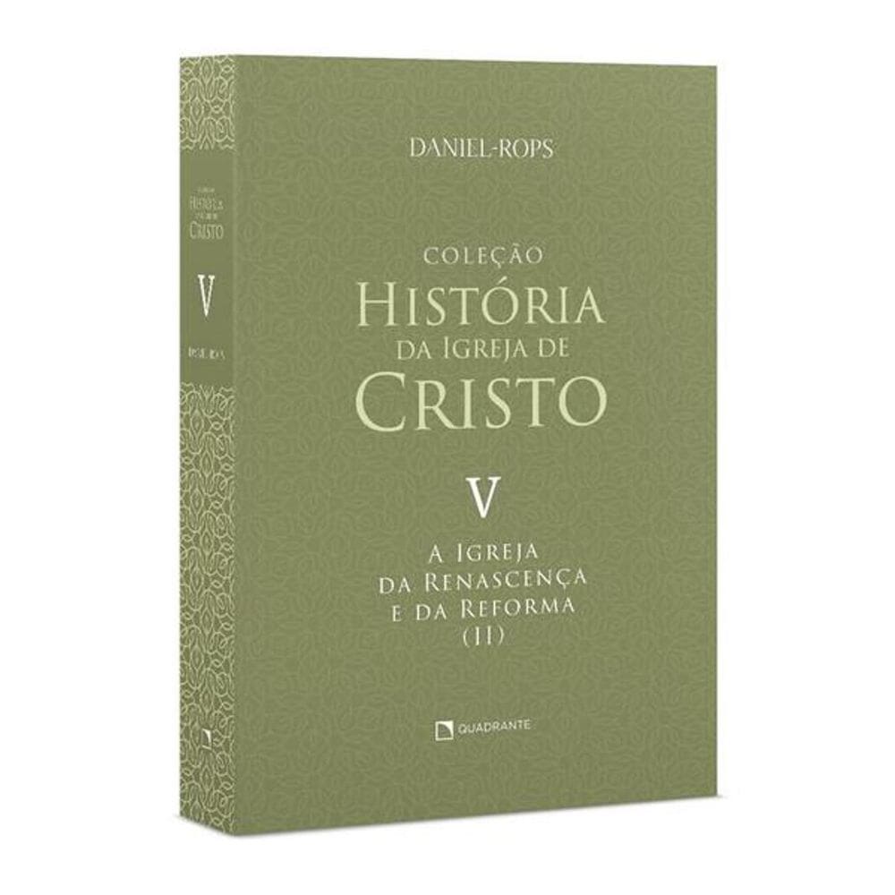 Livro A Igreja da renascença e da reforma (II) - Volume V - Brochura