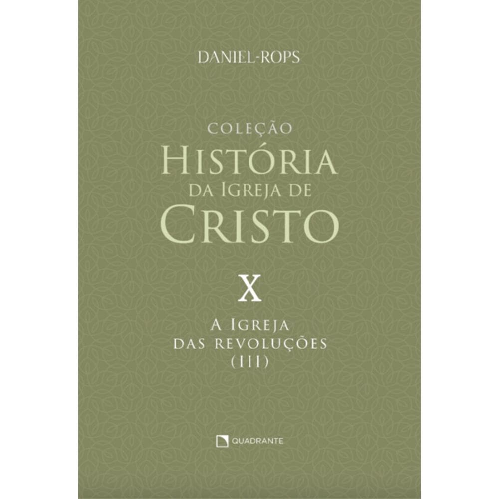 Livro A Igreja das revoluções (III) - Volume X - Brochura