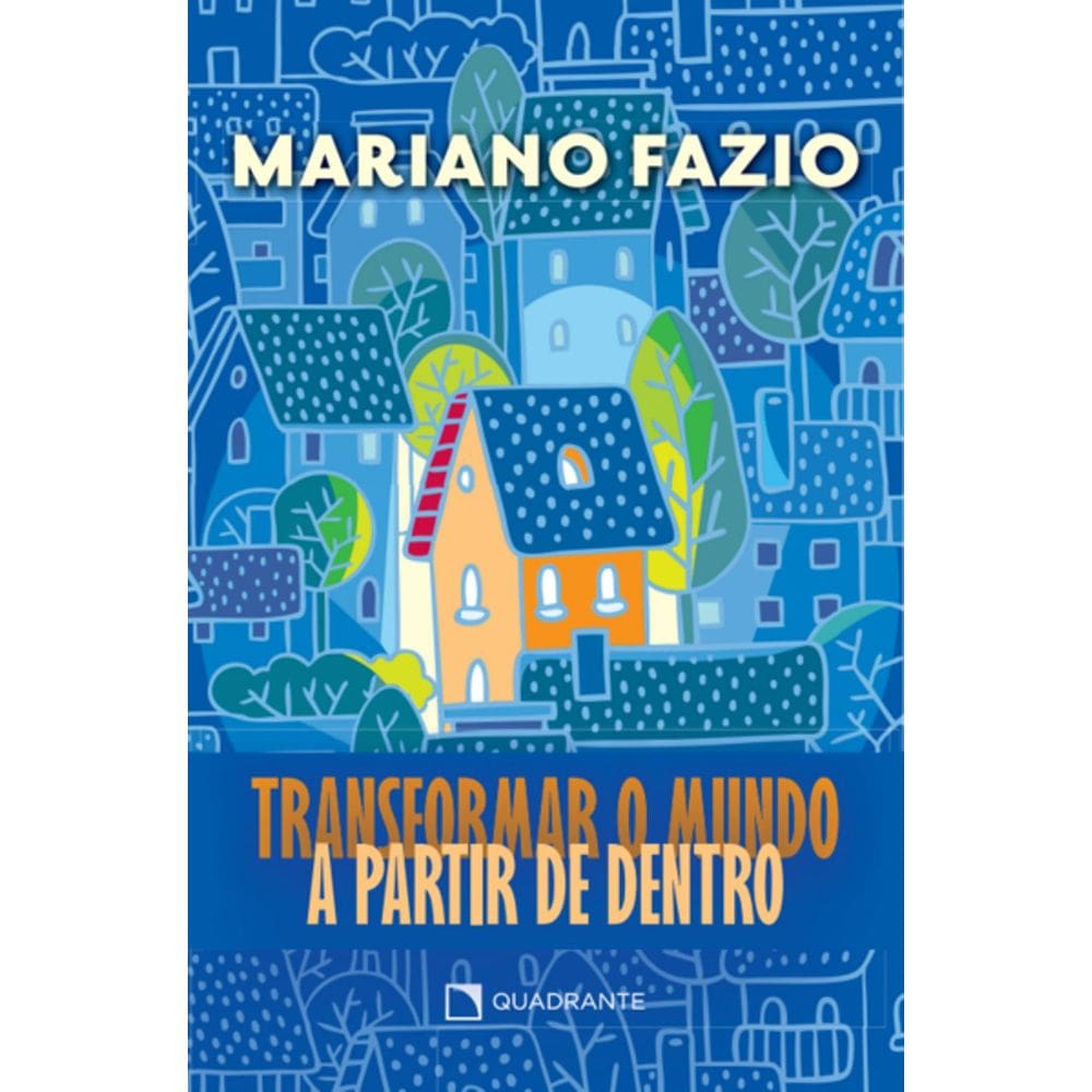 Livro Transformar o mundo a partir de dentro