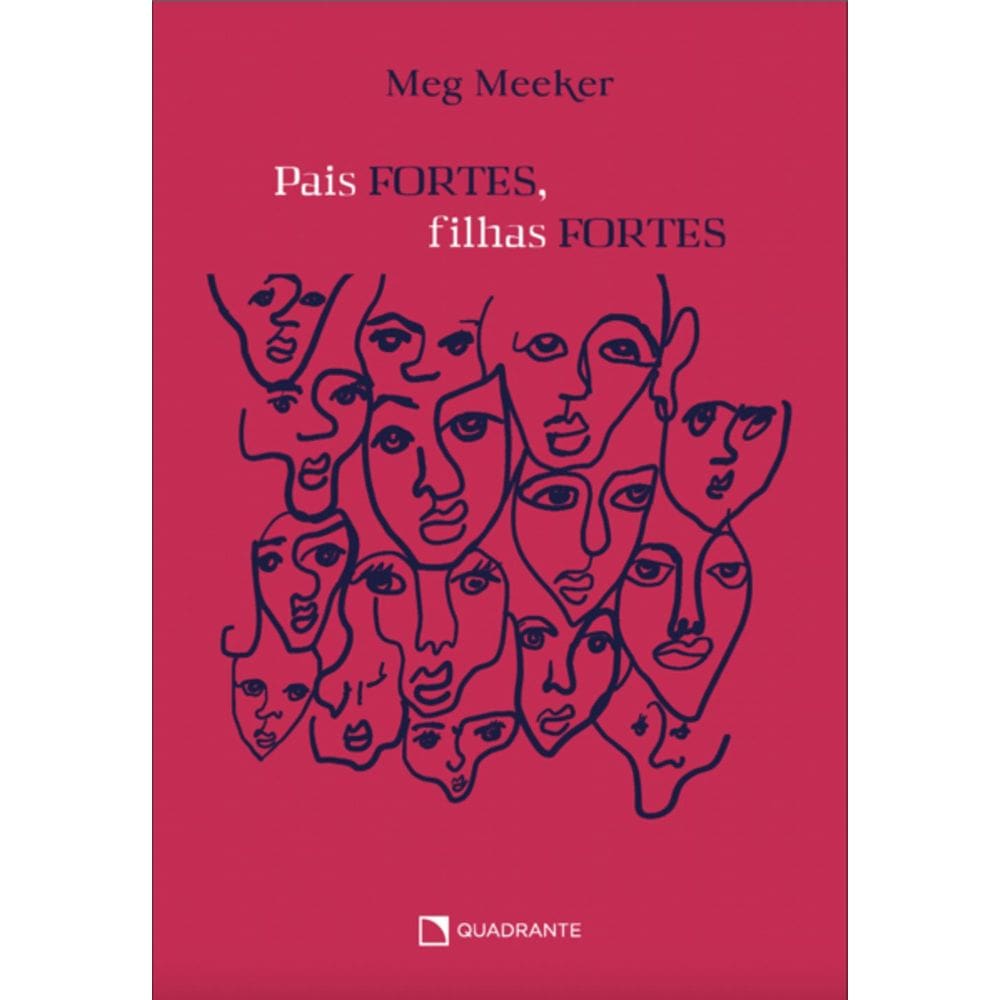 Livro Pais fortes, filhas fortes - Dez segredos que todo pai precisa saber