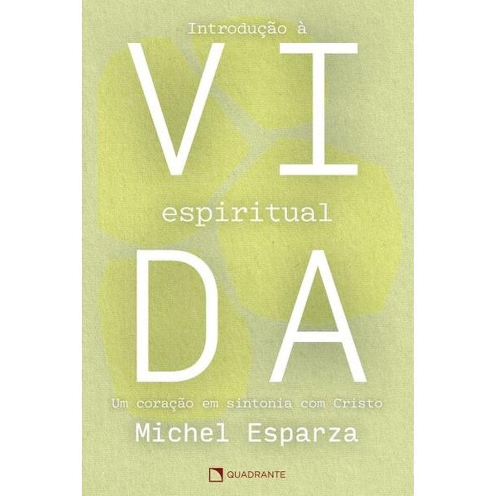 Livro Introdução à vida espiritual - Um coração em sintonia com Cristo