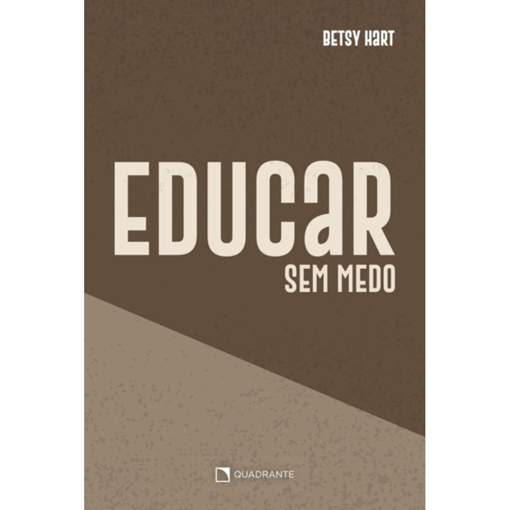 Livro Educar sem medo