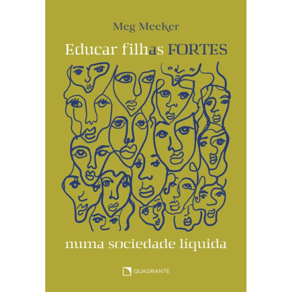 Livro Educar filhas fortes numa sociedade líquida