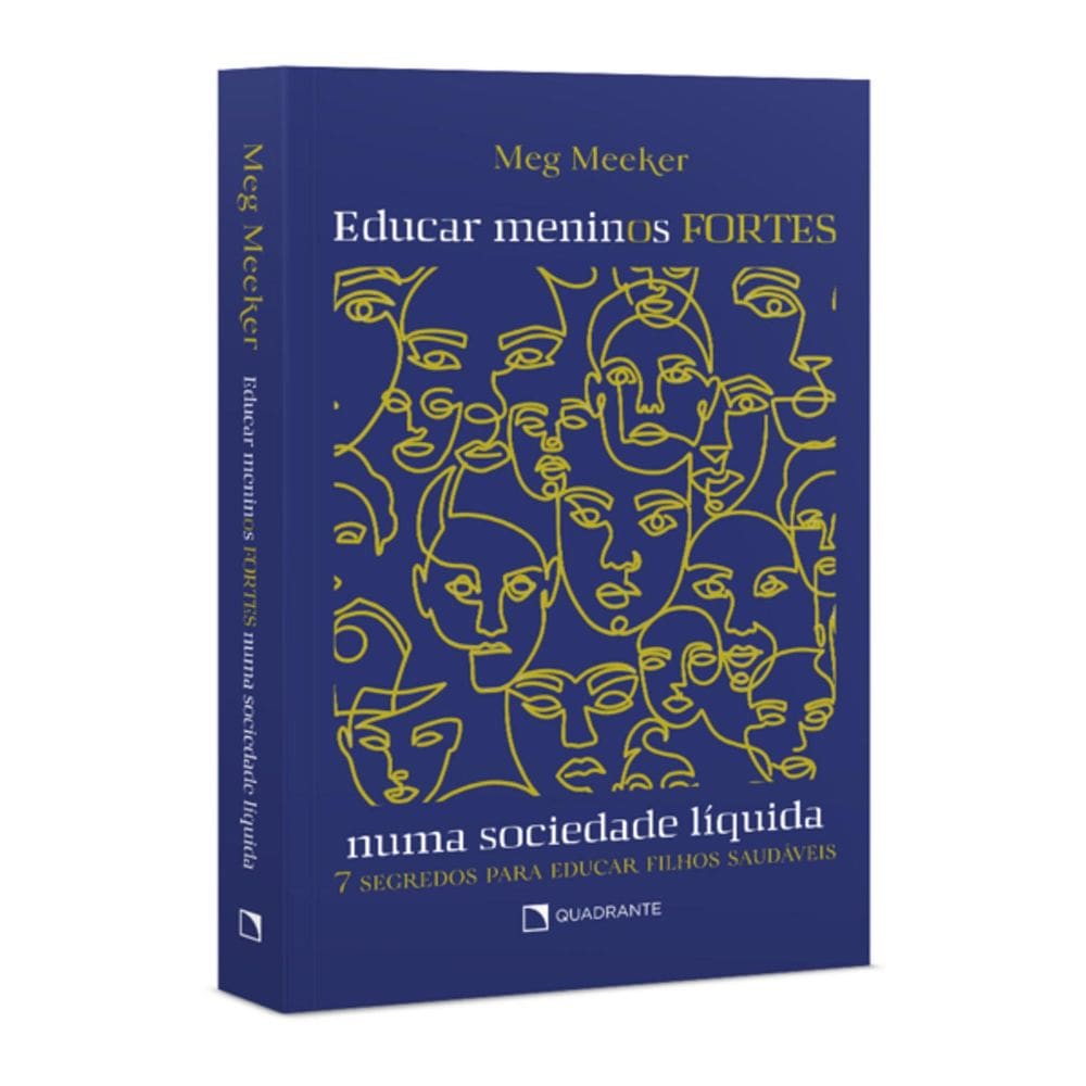 Livro Educar meninos fortes numa sociedade líquida - 1ª Edição
