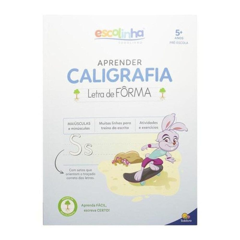 Aprender Caligrafia: Letra De Forma (Escolinha Todolivro)