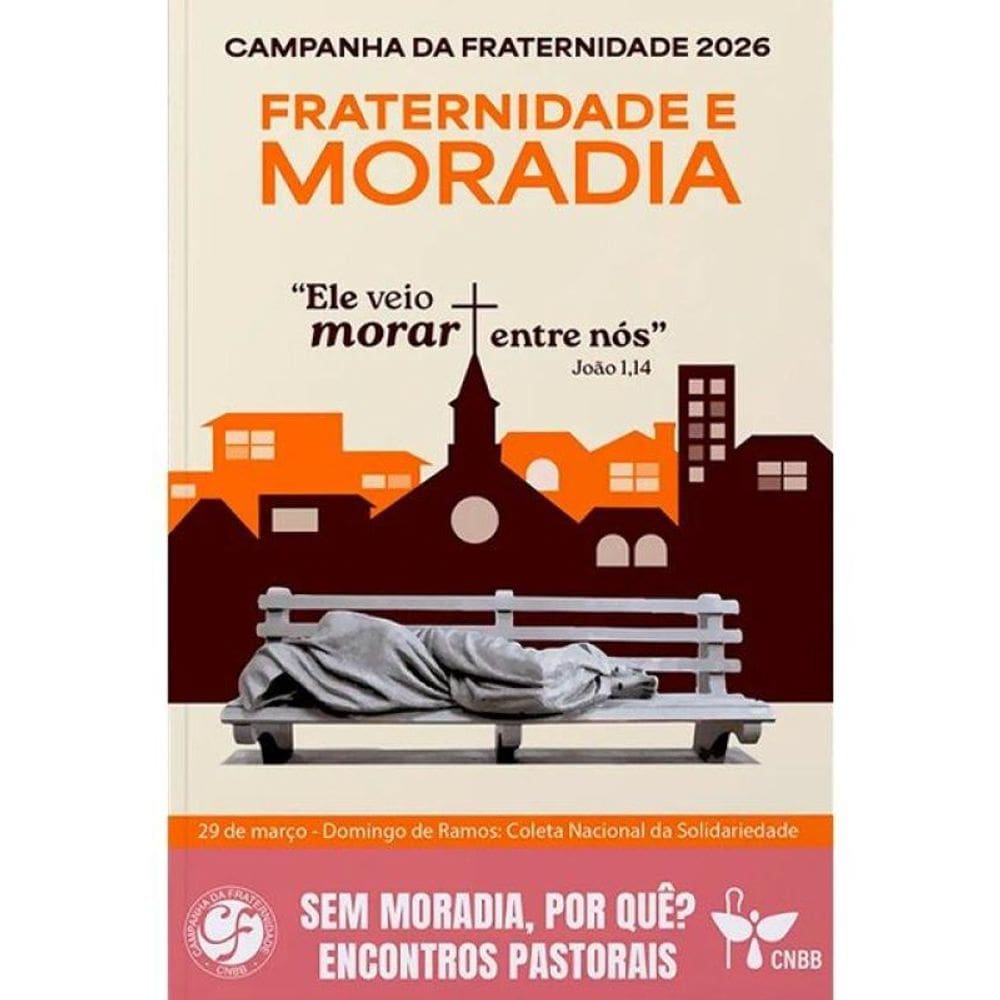 Cf 2026 - Sem Moradia Digna, Por Que? Encontros Pastorais